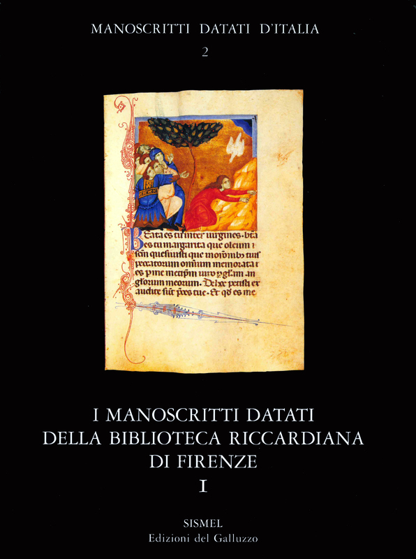 I manoscritti datati della Biblioteca Riccardiana di Firenze. I. Mss. 1-1000